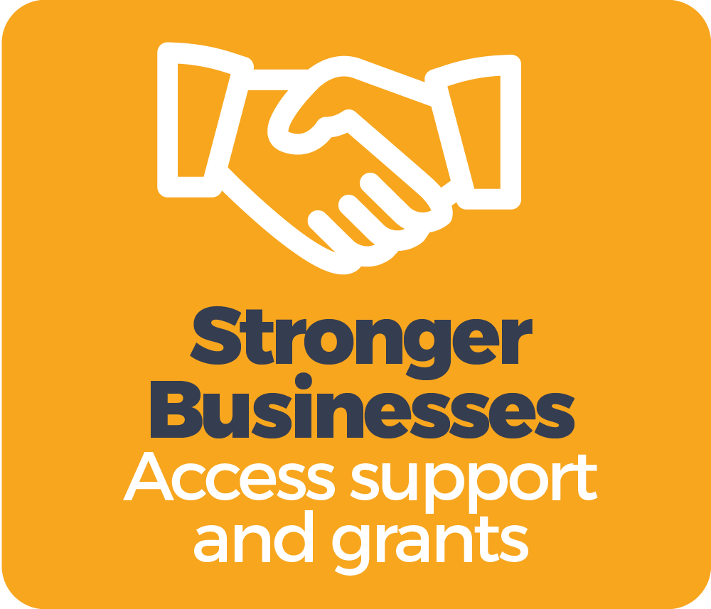 Stronger businesses access home support and grants.