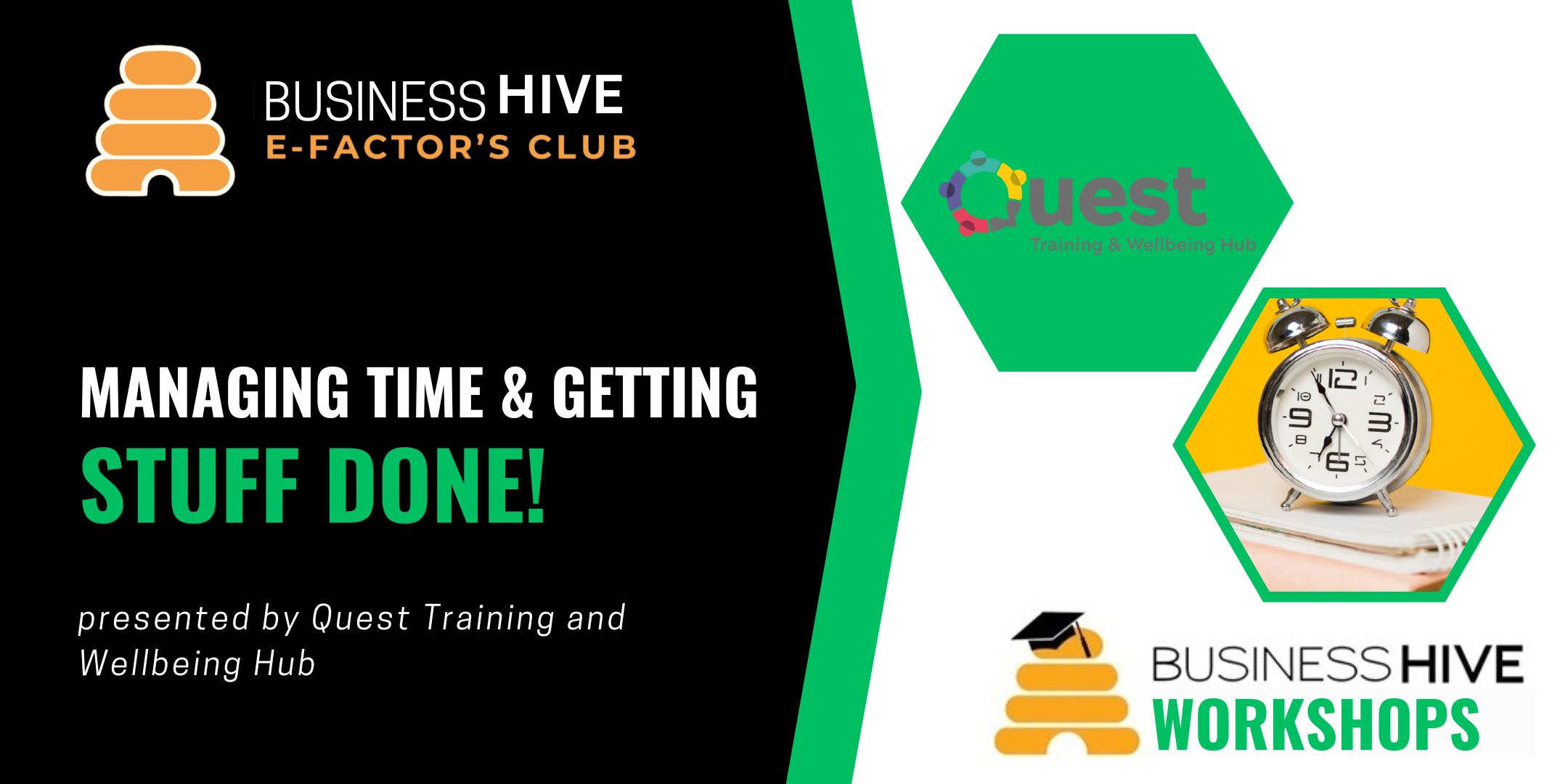 Banner for a workshop by Business Hive and Quest Training and Wellbeing Hub, titled "Managing Time & Getting Stuff Done!" featuring a clock and book image, with logos for Business Hive, Quest, and Business Hive Workshops. Learn essential time management skills to boost your productivity!
