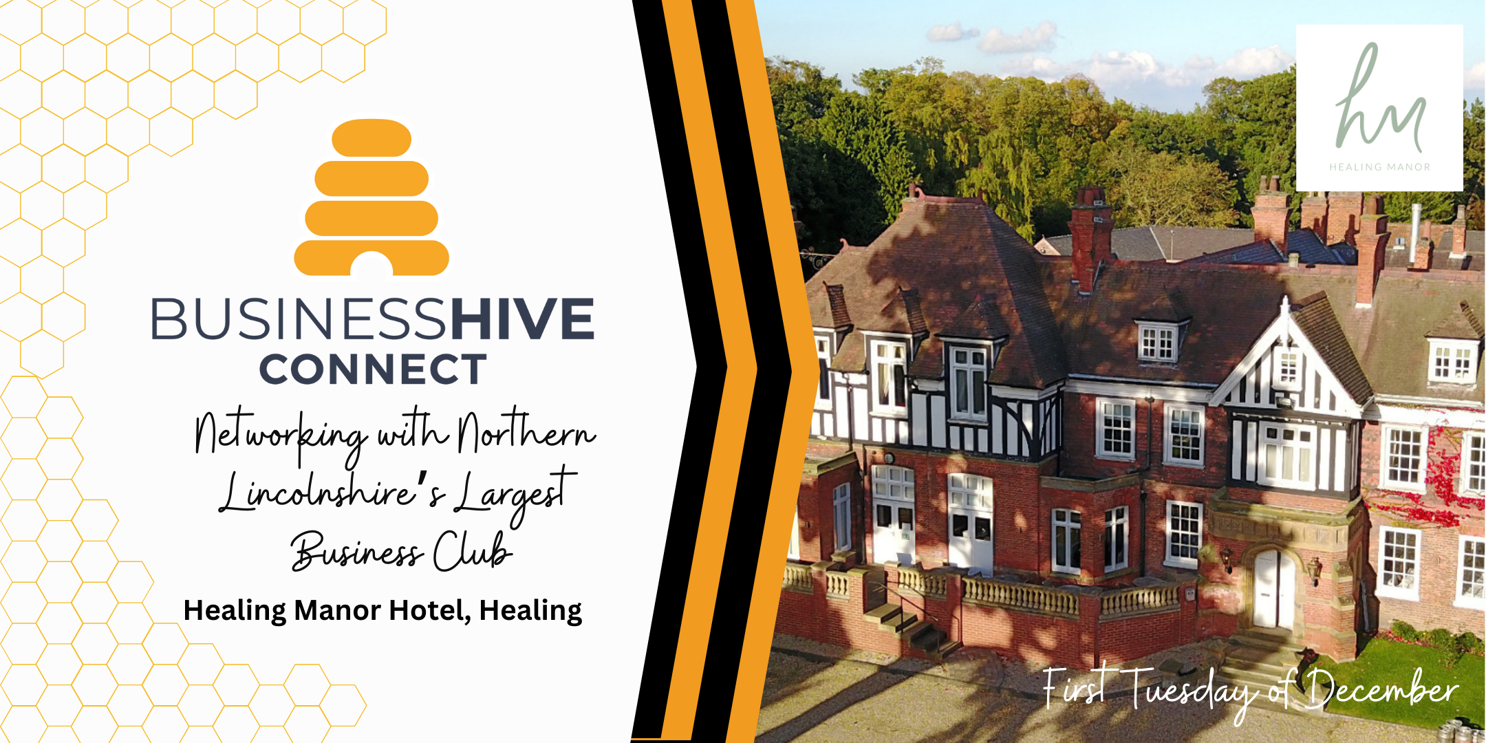 Promotional banner for a Business Hive Connect event at Healing Manor Hotel in Healing, featuring Northern Lincolnshire's largest business club. Enjoy Fizz & Nibbles while networking on the first Tuesday of December.