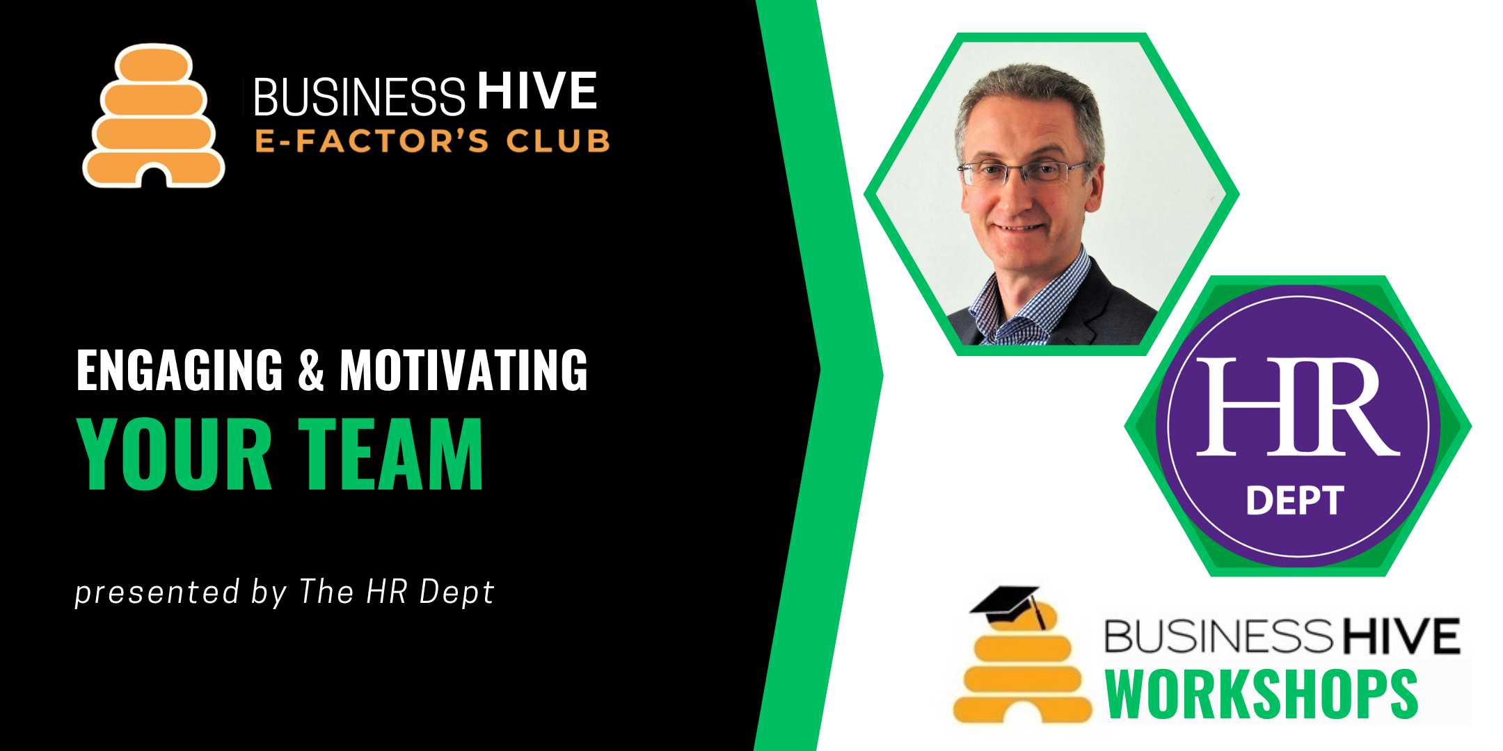 Business Hive E-Factor’s Club workshop, titled "Engaging & Motivating Your Team," presented by The HR Dept., features a speaker's photo and the logos of Business Hive and HR Dept.