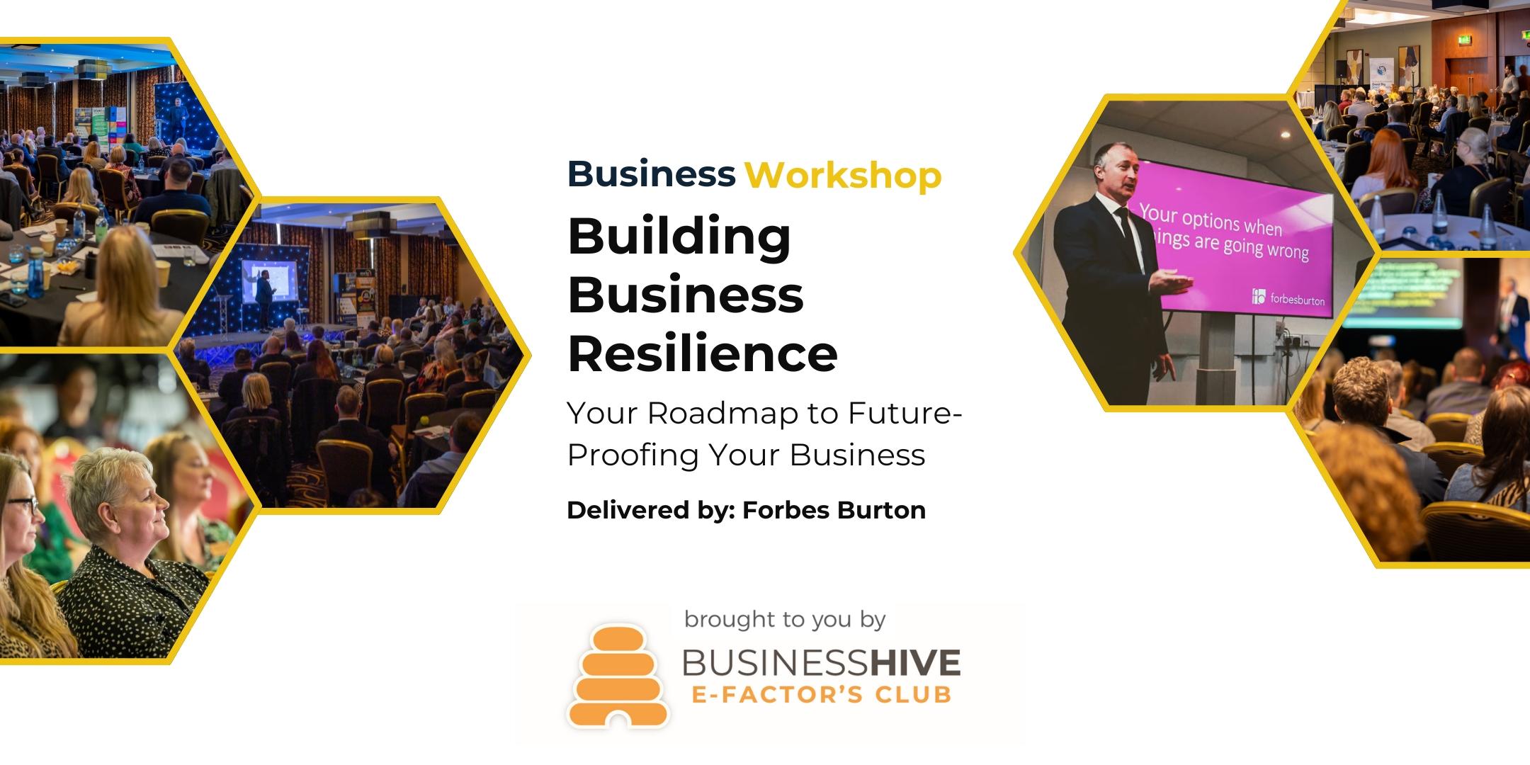 Join us for the "Building Business Resilience" workshop, hosted by Business Hive E-Factor's Club and delivered by Forbes Burton. This insightful business workshop empowers you with strategies to strengthen and sustain your business in any climate. Don't miss this opportunity!.