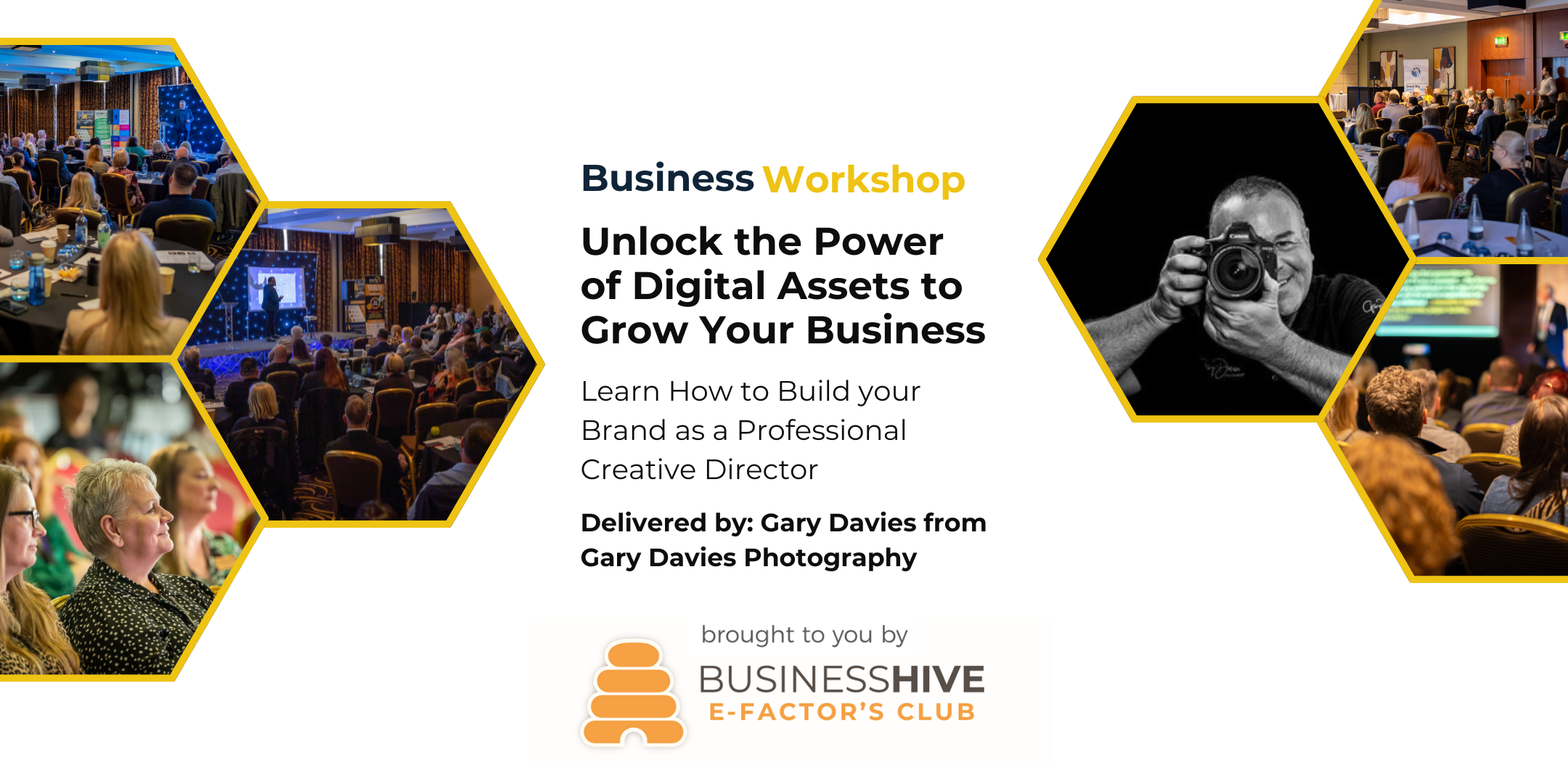 Join our Business Workshop as Gary Davies Photography guides you in building your brand digitally. Hosted by Business Hive, this event features a dynamic speaker, engaging audience, and expert photographer to help grow your business with essential digital assets.