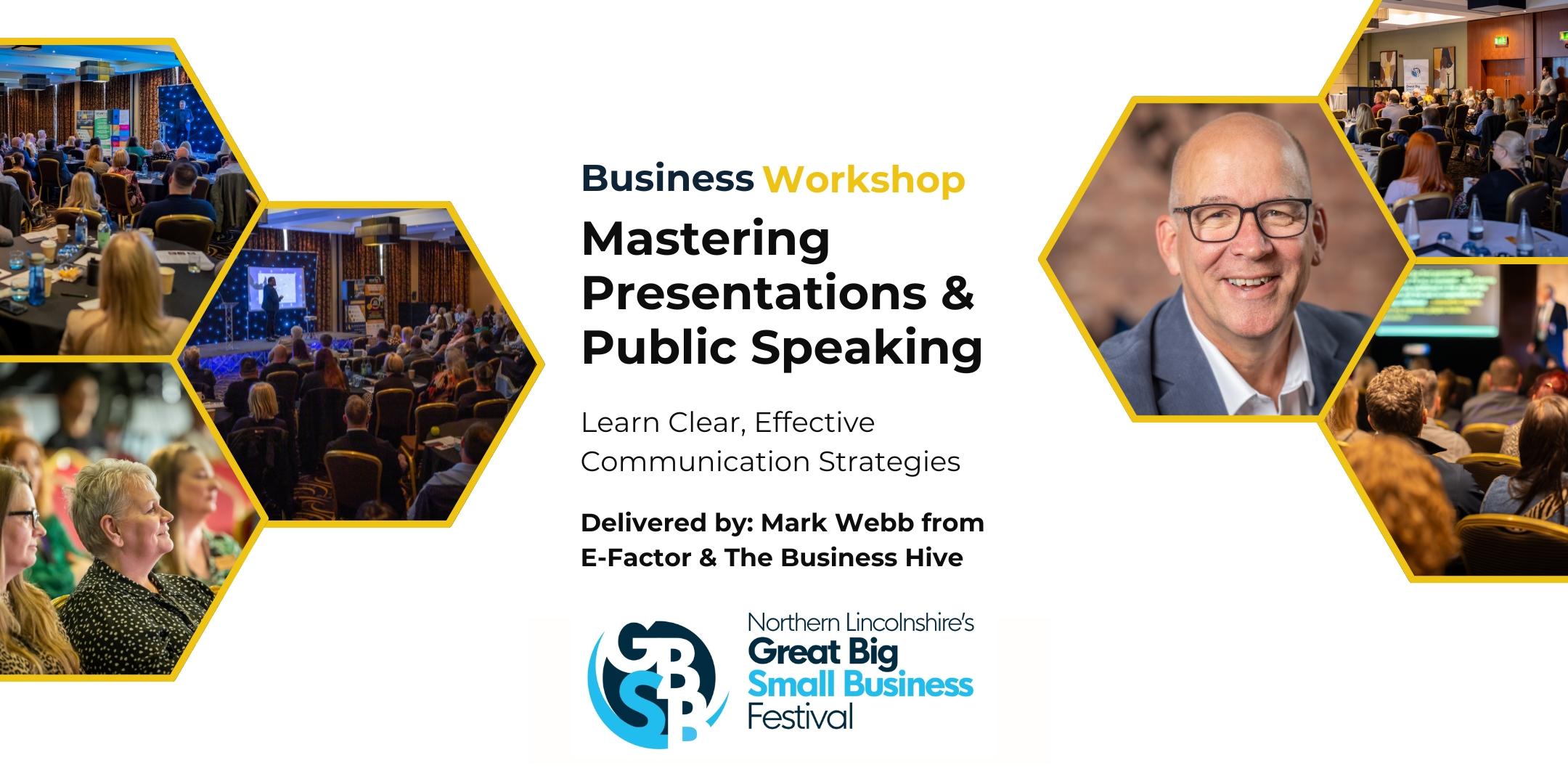 Promotional graphic for a Business Workshop on mastering Presentations and public speaking, featuring photos of an audience, a speaker, and event branding.